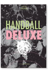 Handball Deluxe  - Claus Geiss ; Sabine Martin