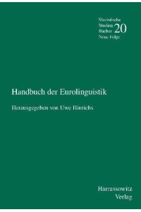 Slavistische Studienbücher, Neue Folge, Band. 20: Handbuch der Eurolinguistik  - unter Mitarbeit von Petra Himstedt-Vaid