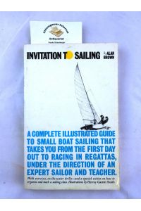 Invitation to Sailing. Illustrated by Hervey Garrett Smith.   - 9780671211349