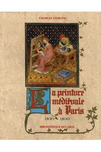 La Peinture Medievale a Paris 1300-1500: Tome 1 (Collection ecoles et mouvements, Band 1)