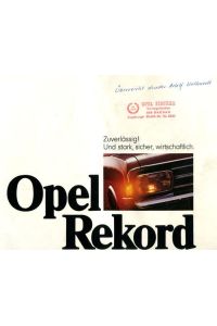 Opel Rekord. Zuverlässig! Und stark, sicher, wirtschaftlich. Werbebroschüre 1969.   - Beiliegend: Opel Rekord. Technische Einzelheiten. Limousinen - Coupé - Sprint.