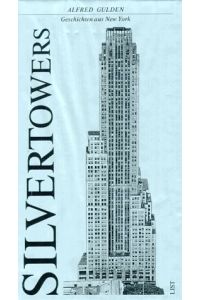 Silvertowers.   - Geschichten aus New York.