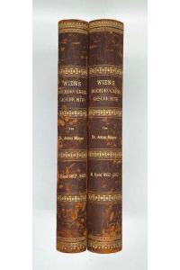 Wiens Buchdrucker-Geschichte 1482-1882. Herausgegeben von den Buchdruckern Wiens. 2 Bände.