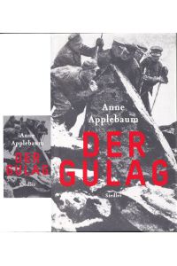Der Gulag.   - Aus dem Englischen von Frank Wolf