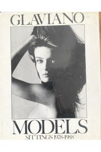 Models. Sittings 1978-1988. Mit zahlr. , teils doppelblgr. Aktaufnahmen.