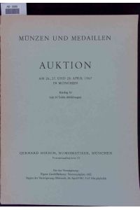 Goldmünzen und Goldmedaillen.   - Münzen und Medaillen Auktion am 26., 27. und 28. April 1967 in München
