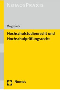 Hochschulstudienrecht und Hochschulprüfungsrecht.   - Dr. / Nomos Praxis