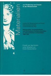 Bibliographie: Frauenspezifische und feministische Hochschulschriften an österreichischen Universitäten 1968 - 1993