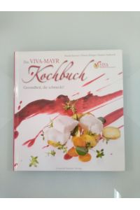 Das Viva-Mayr-Kochbuch  - Gesundheit die schmeckt