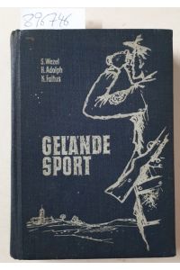 Geländesport: Handbuch für die Schieß- und Geländeausbildung :