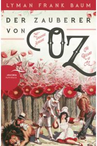 Der Zauberer von Oz / The Wizard of Oz: Zweisprachige Ausgabe (deutsch/englisch) des amerikanischen Klassikers. Das Original zu Film und Musical (Anacondas zweisprachige Bücher, Band 14)