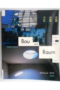 Bau und Raum, Jahrbuch 1999/2000; Buildung and Regions Annual.