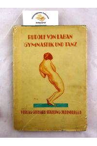 Gymnastik und Tanz.   - Mit 8 Bildertafeln, 47 Abbildungen im Text.