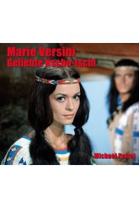 Marie Versini - Geliebte Nscho-tschi  - Bilder ihres Lebens