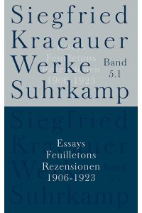 Kracauer, Siegfried: Werke; Teil: Bd. 5. , Essays, Feuilletons, Rezensionen.   - hrsg. von Inka Mülder-Bach. Unter Mitarb. von Sabine Biebl ... / 4., 1932 - 1965