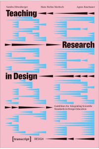 Teaching Research in Design  - Guidelines for Integrating Scientific Standards in Design Education