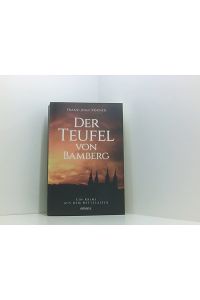 Der Teufel von Bamberg (Ein Krimi aus dem Mittelalter)  - ein Krimi aus dem Mittelalter
