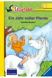Ein Jahr voller Pferde - Leserabe 3. Klasse - Erstlesebuch ab 8 Jahren: Mit Leserätsel (Leserabe - Schulausgabe in Broschur)  - [mit Leserätsel]