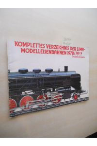 Komplettes Verzeichnis der Lima-Modelleisenbahnen 1978 / 79. Deutsche Ausgabe.