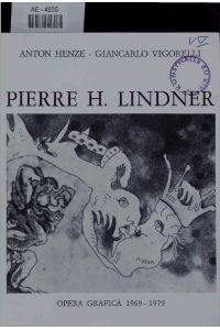 Pierre H. Lindner - opera grafica 1969 - 1979.