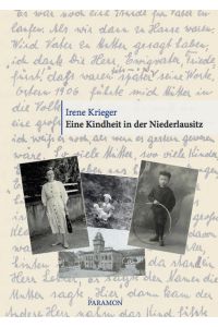Eine Kindheit in der Niederlausitz  - Irene Krieger