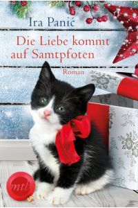 Die Liebe kommt auf Samtpfoten: Deutsche Originalausgabe  - Roman