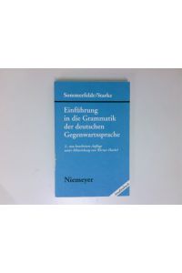 Einführung in die Grammatik der deutschen Gegenwartssprache  - Karl-Ernst Sommerfeldt ; Günter Starke