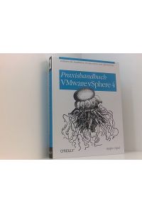 Praxishandbuch VMware vSphere 4  - [Leitfaden für Installation, Konfiguration und Optimierung]