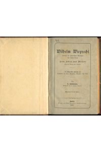Wilhelm Wieprecht - Sein Leben und Wirken nebst einem Auszug seiner Schriften.