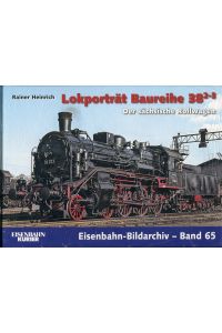 Lokporträt Baureihe 38. 2-3: Der sächsische Rollwagen (Eisenbahn-Bildarchiv)