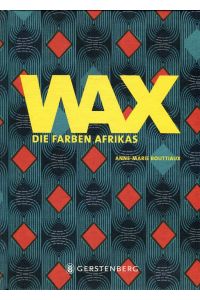 WAX: Die Farben Afrikas