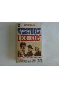 Western Lexikon. 1324 Filme von 1894-1978