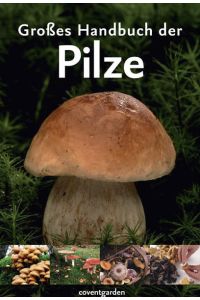 Großes Handbuch der Pilze (Coventgarden)
