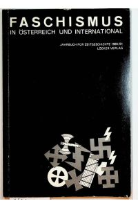 Faschismus in Österreich und international / hrsg. von der Österreichischen Gesellschaft für Zeitgeschichte. Red. : Bertrand Perz. u. a. (=Jahrbuch für Zeitgeschichte ; 1980/81)