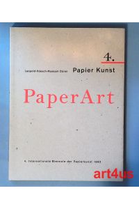 Papier und Natur : [Ausstellung 24. Mai - 20. September 1992, Leopold-Hoesch-Museum und Papiermuseum] = Paper and nature.   - 4. Internationale Biennale der Papierkunst 1992.