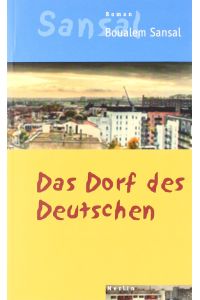 Das Dorf des Deutschen: Oder Das Tagebuch der Brüder Schiller