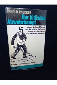 Der jüdische Abwehrkampf gegen Antisemitismus und Nationalsozialismus in den letzten Jahren der Weimarer Republik.