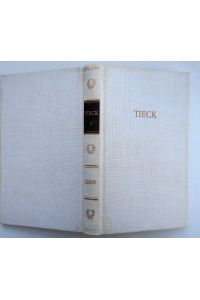 Tiecks Werke in zwei Bänden. Band 1. Bibliothek Deutscher Klassiker. BDK.
