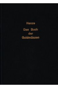 Das Buch der Goldmünzen. Das Geld aller Völker (in 2 Teilen).
