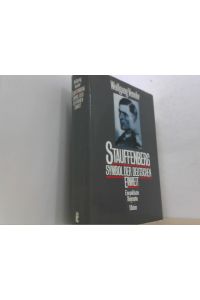 Stauffenberg.   - Symbol der deutschen Einheit. Eine politische Biographie.