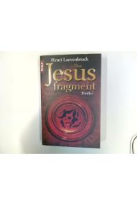 Das Jesusfragment : Roman ; [Thriller].   - Aus dem Franz. von Antoinette Gittinger / Knaur ; 62837