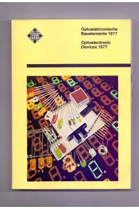 Optoelektronische Bauelemente 1977. Optoelektronic Devices 1977.