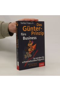 Das Günter-Prinzip fürs Business