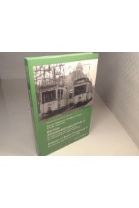 Berliner Strassenbahngeschichte II. Ein Bericht über die Entwicklung der Strassenbahn in Berlin nach 1920.   - (= Archiv Nr. 31).