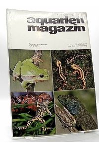 Aquarien Magazin. Aquarien und Terrarien. Neue Monatshefte für Aquarien- und Vivarienkunde.   - Heft 8