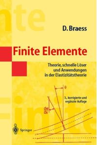 Finite Elemente: Theorie, Schnelle Löser und Anwendungen in der Elastizitätstheorie (German Edition) (Masterclass)