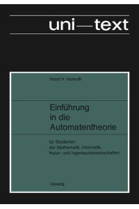 Einführung in die Automatentheorie: Für Studenten der Mathematik, Informatik, Natur- und Ingenieurwissenschaften (German Edition)