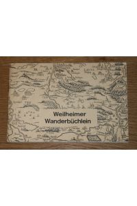 Weilheimer Wanderbüchlein. Peissenberg, Weilheim, Penzberg.