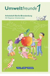 Umweltfreunde - Berlin/Brandenburg - Ausgabe 2016 - 1. Schuljahr  - Arbeitsheft - Mit Wegweiser Arbeitstechniken