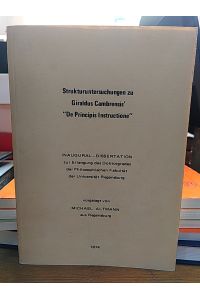 Strukturuntersuchungen zu Giraldus Cambrensis´ De Principis Instructione.   - (Inaugural-Dissertation).